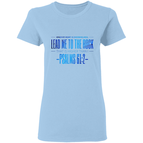 Bible Verses Ladies' 5.3 oz. T-Shirt - "Psalm 61:2" Design 4 - Meditate Healing Christian Store