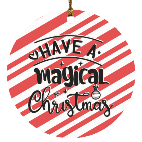 Durable MDF High-Gloss Christmas Ornament: Have A Magical Christmas (Design: Round-Candy)