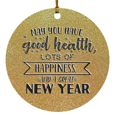 Durable MDF High-Gloss Christmas Ornament: May You Have Good Health, Lots Of Happiness And A Great New Year (Design: Round-Gold)