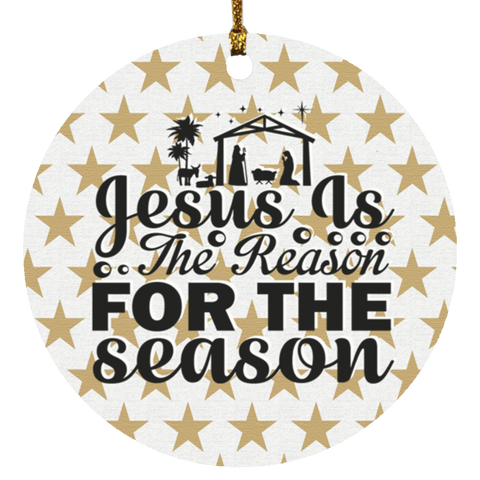 Durable MDF High-Gloss Christmas Ornament: Jesus Is The Reason For The Season (Design: Round-Gold Star)