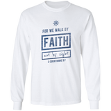 Bible Verse Long Sleeve Ultra Cotton T-Shirt - For We Walk By Faith, Not By Sight ~2 Corinthians 5:7~ Design 7