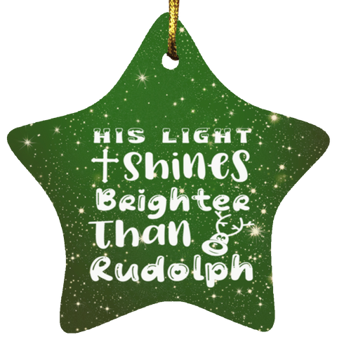 Durable MDF High-Gloss Christmas Ornament: His Light Shines Brighter Than Rudolph (Design: Star-Green)