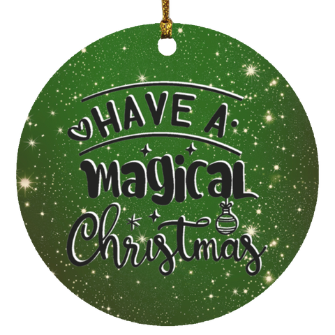 Durable MDF High-Gloss Christmas Ornament: Have A Magical Christmas (Design: Round-Green)