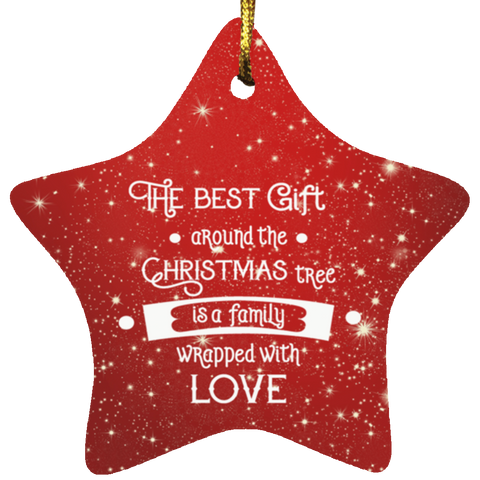 Durable MDF High-Gloss Christmas Ornament: The Best Gift Around The Christmas Tree Is A Family Wrapped With Love (Design: Star-Red)