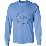 Bible Verse Long Sleeve Ultra Cotton T-Shirt - For We Walk By Faith, Not By Sight ~2 Corinthians 5:7~ Design 4