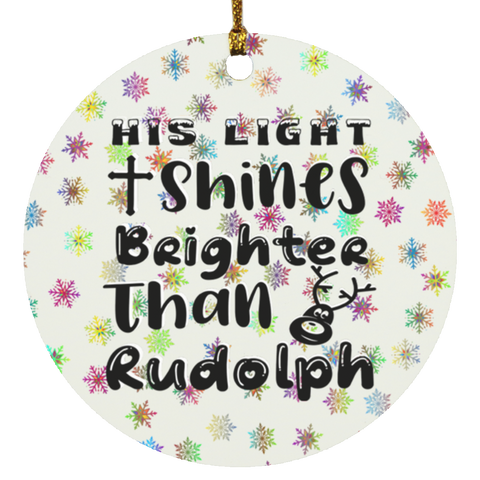 Durable MDF High-Gloss Christmas Ornament: His Light Shines Brighter Than Rudolph (Design: Round-Rainbow Snowflake)