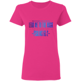 Bible Verses Ladies' 5.3 oz. T-Shirt - "Psalm 61:2" Design 4 - Meditate Healing Christian Store