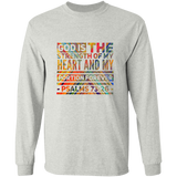 Bible Verse Long Sleeve Ultra Cotton T-Shirt - God Is The Strength Of My Heart ~Psalm 73:26~ Design 5