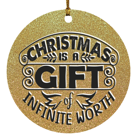 Durable MDF High-Gloss Christmas Ornament: Christmas Is A Gift Of Infinite Worth (Design: Round-Gold)