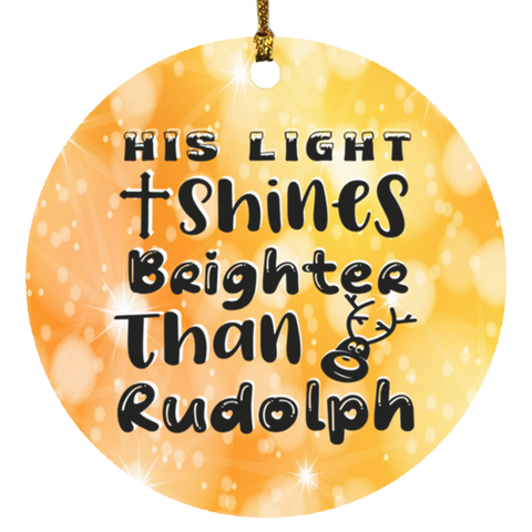 Durable MDF High-Gloss Christmas Ornament: His Light Shines Brighter Than Rudolph (Design: Round-Orange)