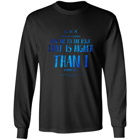 Bible Verse Ladies' Cotton Long Sleeve T-Shirt - Lead Me To The Rock That Is Higher Than I ~Psalms 61:2~ Design 11