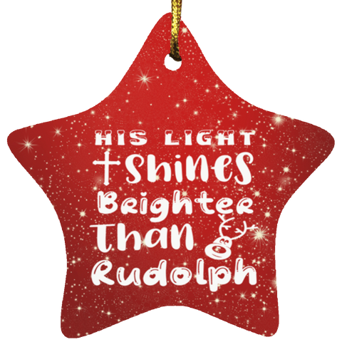 Durable MDF High-Gloss Christmas Ornament: His Light Shines Brighter Than Rudolph (Design: Star-Red)