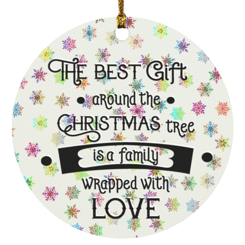 Durable MDF High-Gloss Christmas Ornament: The Best Gift Around The Christmas Tree Is A Family Wrapped With Love (Design: Round-Rainbow Snowflake)