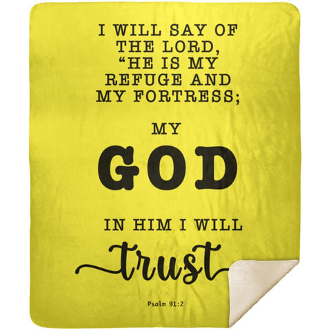 Typography Premium Sherpa Mink Blanket - The Lord Is My Refuge & My Fortress ~Psalm 91:2~