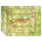 Bible Verses Premium Mink Sherpa Blanket - Christ Strengthens Me ~Philippians 4:13~ Design 8