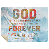 Bible Verses Premium Mink Sherpa Blanket - God Is The Strength Of My Heart Forever ~Psalm 73:26~ Design 1
