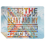 Bible Verses Premium Mink Sherpa Blanket - God Is The Strength Of My Heart Forever ~Psalm 73:26~ Design 5