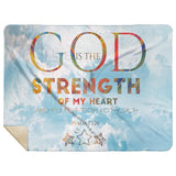 Bible Verses Premium Mink Sherpa Blanket - God Is The Strength Of My Heart Forever ~Psalm 73:26~ Design 17