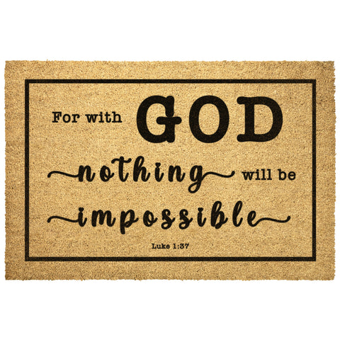 Heavy-Duty Outdoor Mat - For With God Nothing Will Be Impossible ~Luke 1:37~