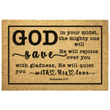 Heavy-Duty Outdoor Mat - God In Your Midst ~Zephaniah 3:17~