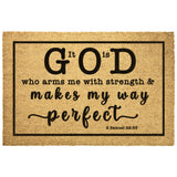 Heavy-Duty Outdoor Mat - God Is My Strength & Power ~2 Samuel 22:33~