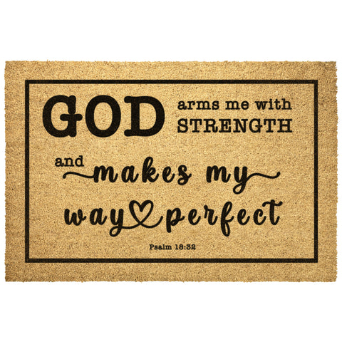 Heavy-Duty Outdoor Mat - God Who Arms Me With Strength ~Psalm 18:32~