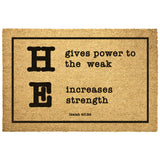 Heavy-Duty Outdoor Mat - He Gives Power To The Weak ~Isaiah 40:29~