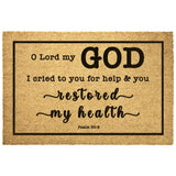 Heavy-Duty Outdoor Mat - O Lord My God, You Healed Me ~Psalm 30:2~