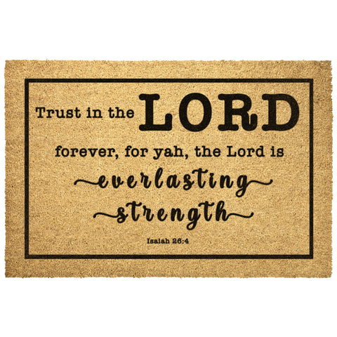 Heavy-Duty Outdoor Mat - The Lord Is Everlasting Strength ~Isaiah 26:4~
