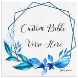 Customizable Artistic Minimalist Bible Verse Wall Art With Your Signature (Design: Square Garland 11)