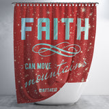 Bible Verses Premium Oxford Fabric Shower Curtain - Faith Can Move Mountains ~Matthew 17:20~ Design 8