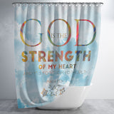Bible Verses Premium Oxford Fabric Shower Curtain - God Is The Strength Of My Heart ~Psalm 73:26~ Design 17