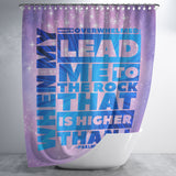 Bible Verses Premium Oxford Fabric Shower Curtain - Lead Me To The Rock That Is Higher Than I ~Psalm 61:2~ Design 20