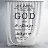 Bible Verses Premium Oxford Fabric Shower Curtain - Fear Not For I Am With You ~Isaiah 41:10~