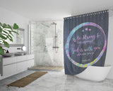 Bible Verses Premium Oxford Fabric Shower Curtain - Lord Is With You Wherever You Go ~Joshua 1:9~ Design 14