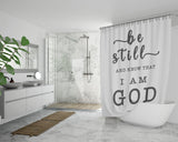 Bible Verses Premium Oxford Fabric Shower Curtain - Be still, and know that I am God ~Psalm 46:10~