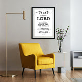 Minimalist Typography Poster - The Lord Is Everlasting Strength ~Isaiah 26:4~