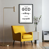 Minimalist Typography Poster - For With God Nothing Will Be Impossible ~Luke 1:37~
