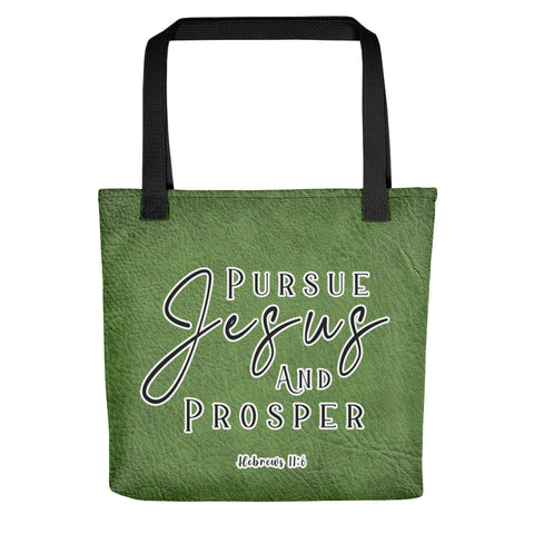 Limited Edition Premium Tote Bag - Pursue Jesus And Prosper (Design: Textured Green)