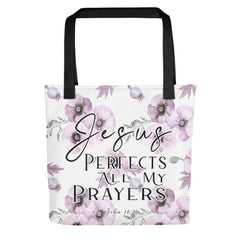 Limited Edition Premium Tote Bag - Jesus Perfects All My Prayers (Design: Purple Floral)
