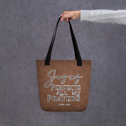 Limited Edition Premium Tote Bag - Jesus Perfects All My Prayers (Design: Textured Brown)