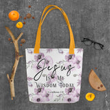 Limited Edition Premium Tote Bag - Jesus Is My Wisdom Today (Design: Purple Floral)