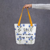 Limited Edition Premium Tote Bag - Be Still, He Fights For You (Design: Blue Floral)