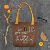 Limited Edition Premium Tote Bag - By His Stripes I Am Healed (Design: Textured Brown)