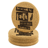Bible Verses Cork Coasters - 2 Corinthians 5:7 (Design 10) - Meditate Healing Christian Store