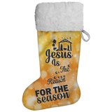 Fluffy Sherpa Lined Christmas Stocking - Jesus Is The Reason For The Season (Design: Orange)