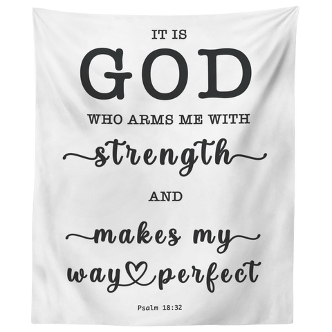 Minimalist Typography Tapestry - God Who Arms Me With Strength ~Psalm 18:32~