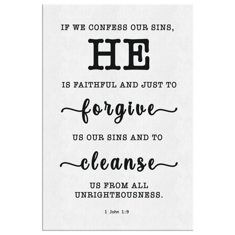 Minimalist Typography Framed Canvas - He Is Faithful And Just To Forgive ~1 John 1:9~