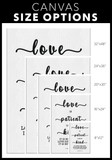 Minimalist Typography Framed Canvas - Love Is Patient Love Is Kind ~1 Corinthians 13:4~