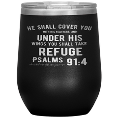 Bible Verses Stainless Steel Vacuum Insulated Wine Tumbler - Psalm 91:4 Design 2